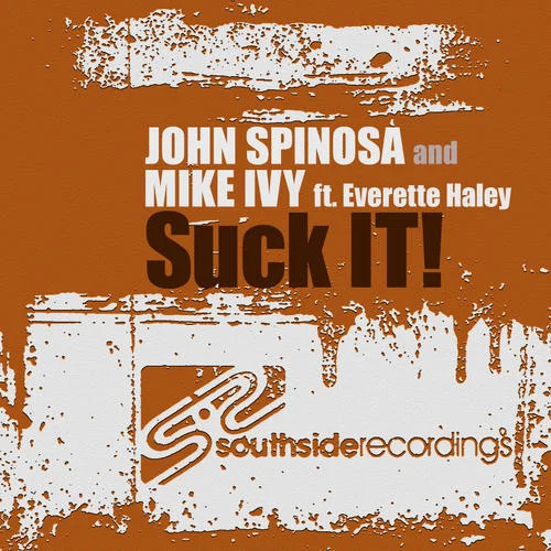 Suck IT! Feat. Everette Haley Original Mix